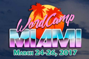 WordCamp Miami: Hours of Development Talks